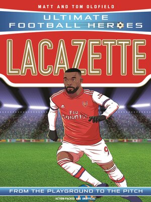 cover image of Lacazette (Ultimate Football Heroes--the No. 1 football series)